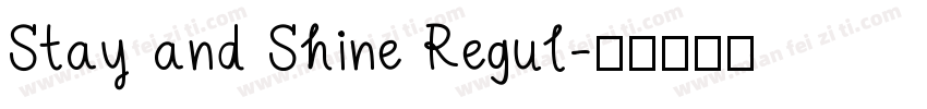 Stay and Shine Regul字体转换
